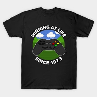 50th Birthday Gamer Winning At Life Since 1973 T-Shirt